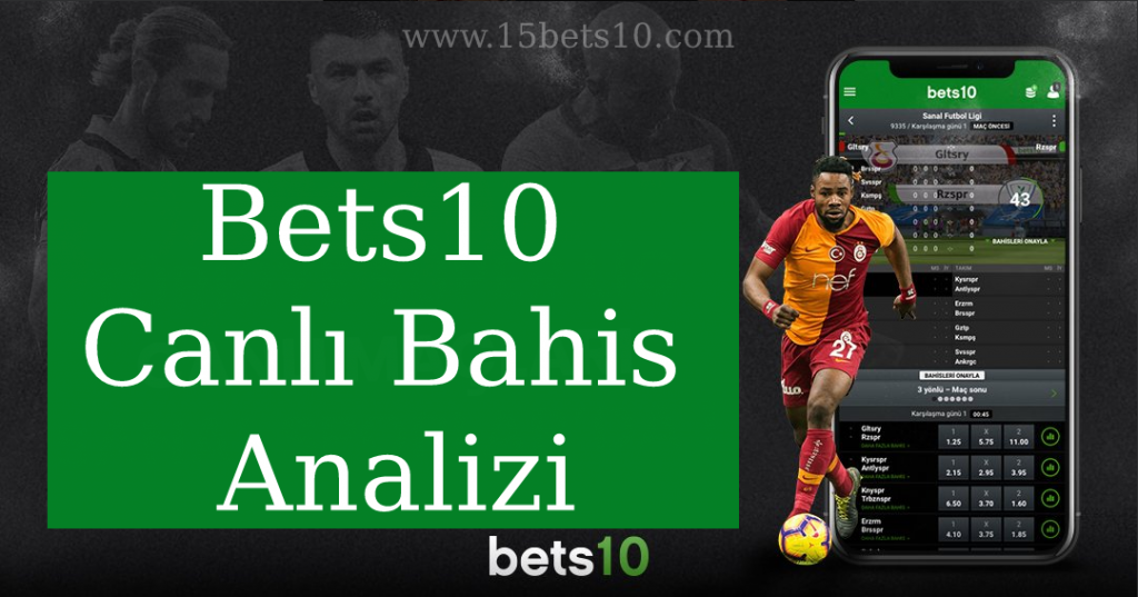 Bets10 Canlı Bahis Analizi