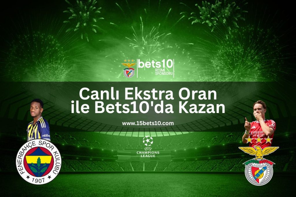 canli-ekstra-oran-ile-bets10-da-kazan