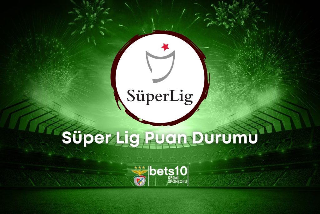 bets10-super-lig-puan-durumu-bets10